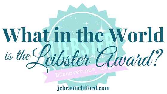 What in the World is the Leibster Award- (1).png